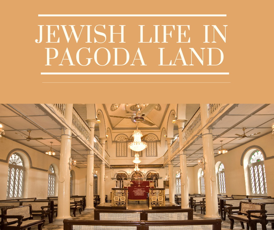Jewish Life in Pagoda Land